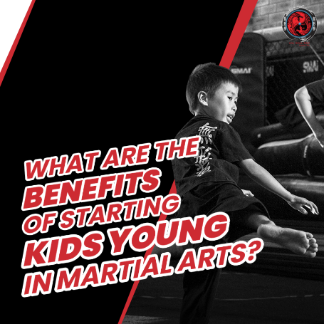 What are the benefits of starting kids young in martial arts?